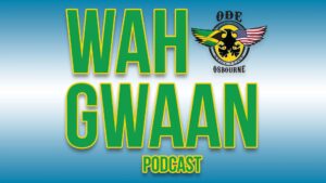 Wah Graan /w Ode Osbourne Podcast - Sunrise Podcast Network